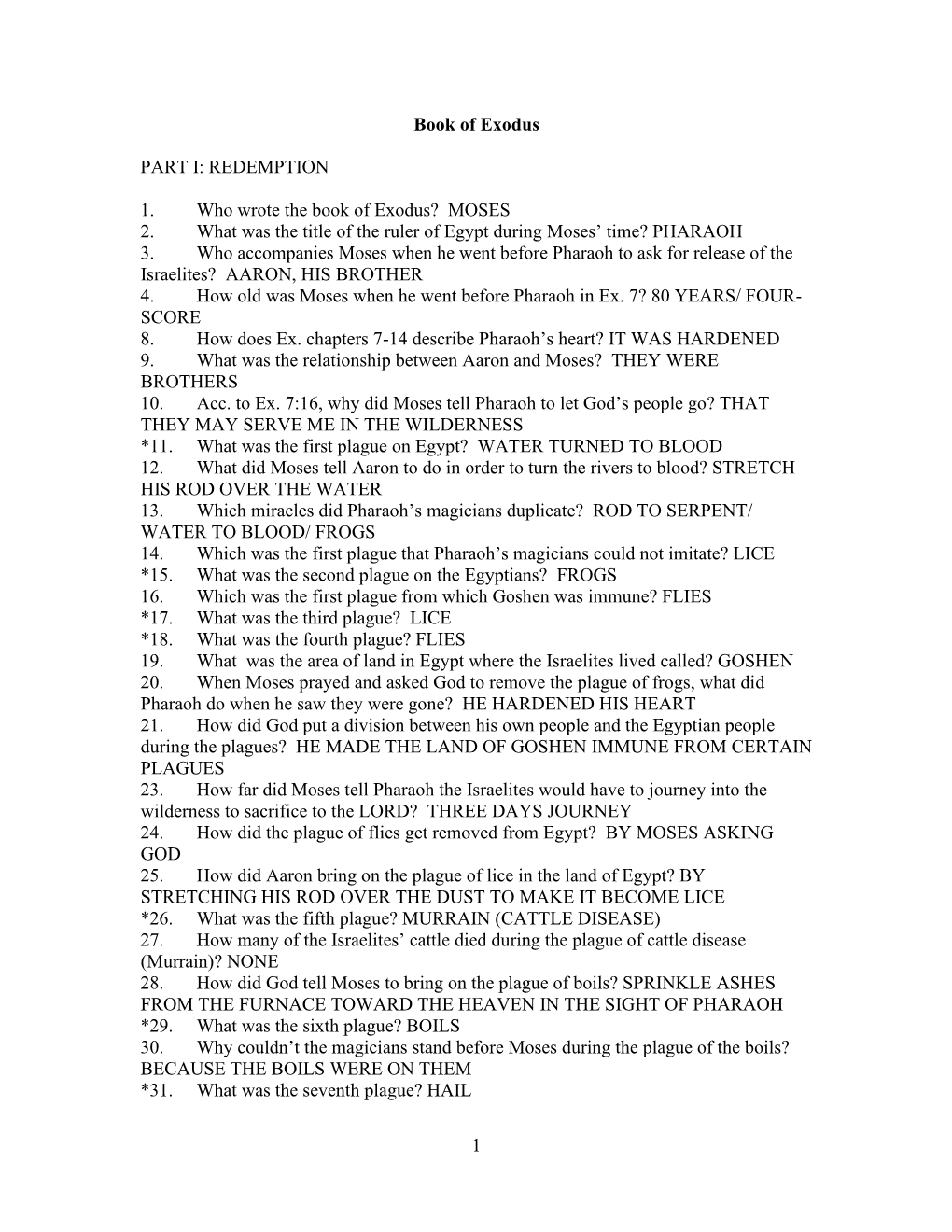 REDEMPTION 1. Who Wrote the Book of Exodus? MOSES 2