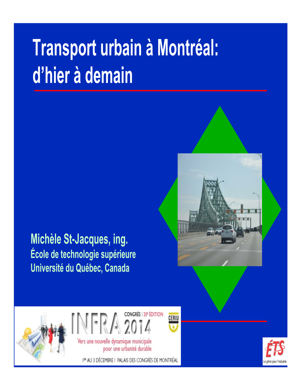 Transport Urbain À Montréal: D'hier À Demain