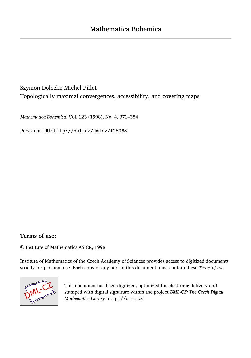 Topologically Maximal Convergences, Accessibility, and Covering Maps