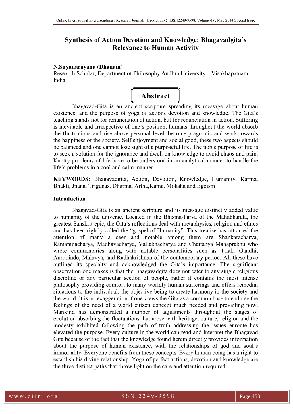 Abstract Bhagavad-Gita Is an Ancient Scripture Spreading Its Message About Human Existence, and the Purpose of Yoga of Actions Devotion and Knowledge