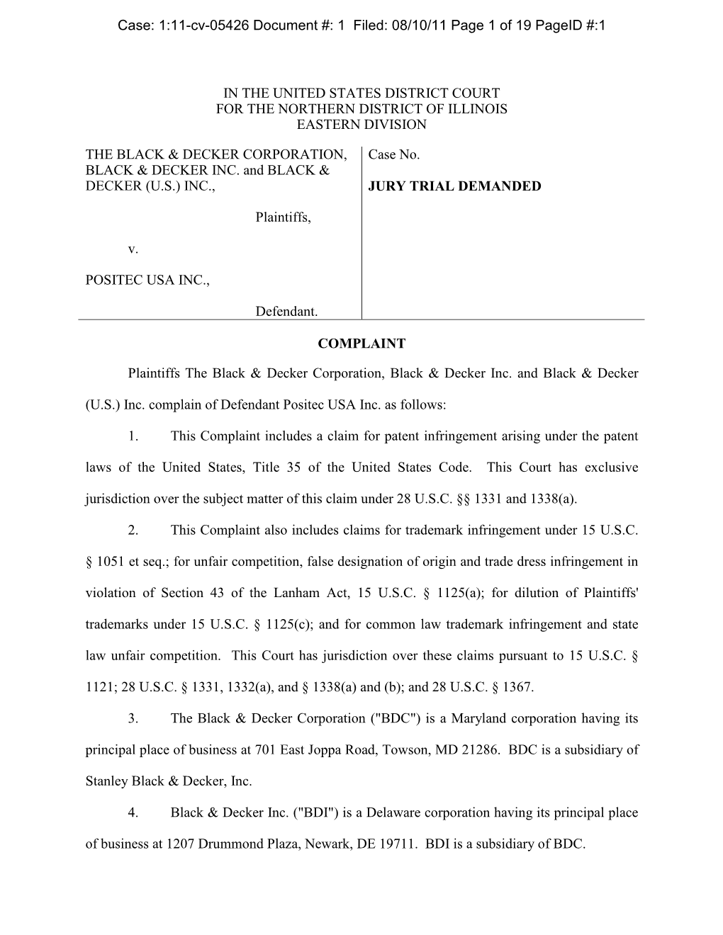 In the United States District Court for the Northern District of Illinois Eastern Division the Black & Decker Corporation, B