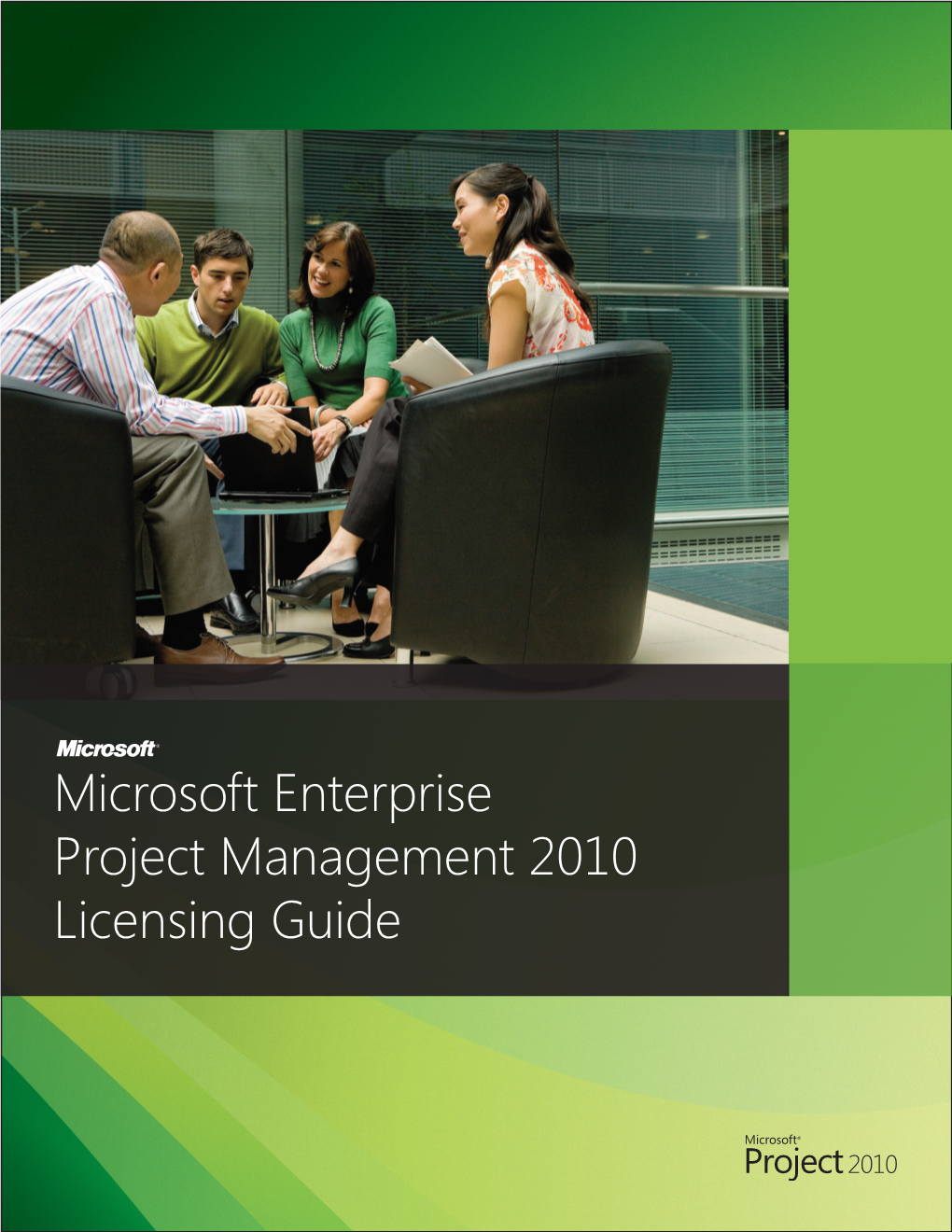 Microsoft Enterprise Project Management 2010 Licensing Guide Microsoft Project 2010 Licensing