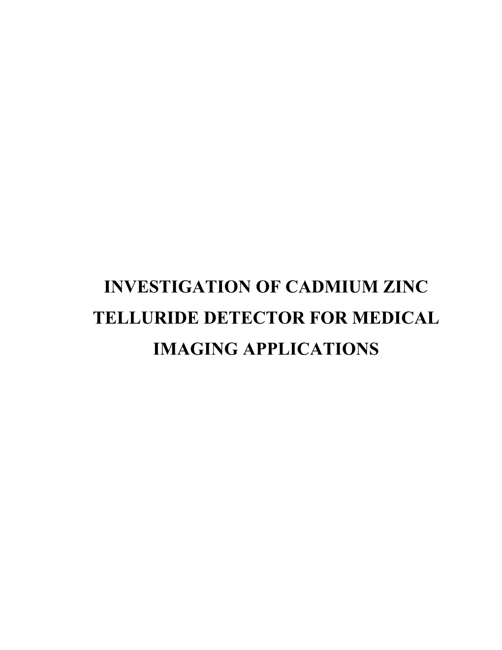 Investigation of Cadmium Zinc Telluride Detector for Medical Imaging Applications