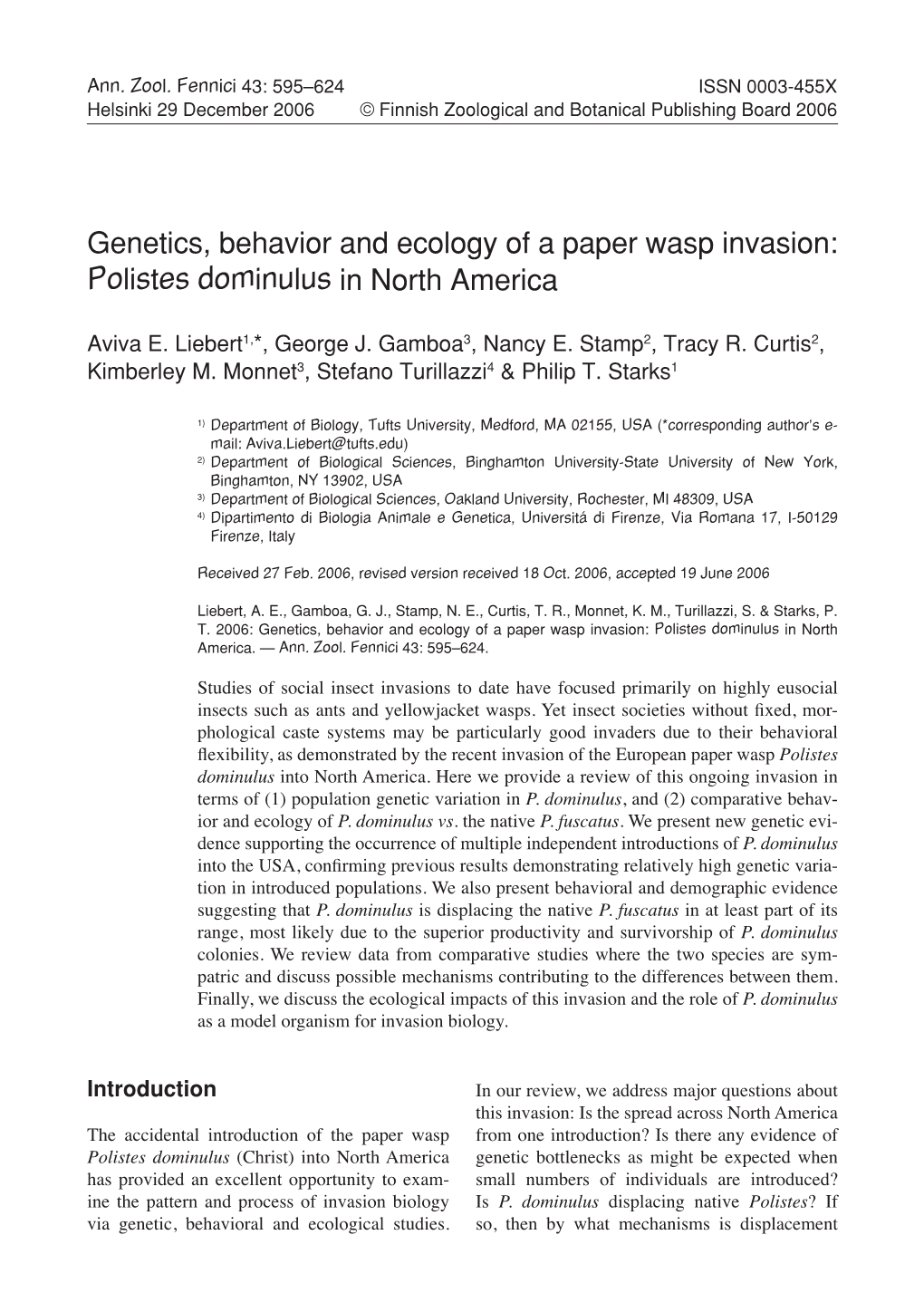 Genetics, Behavior and Ecology of a Paper Wasp Invasion: Polistes Dominulus in North America