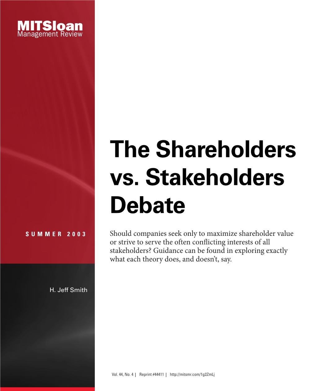 The Shareholders Vs. Stakeholders Debate