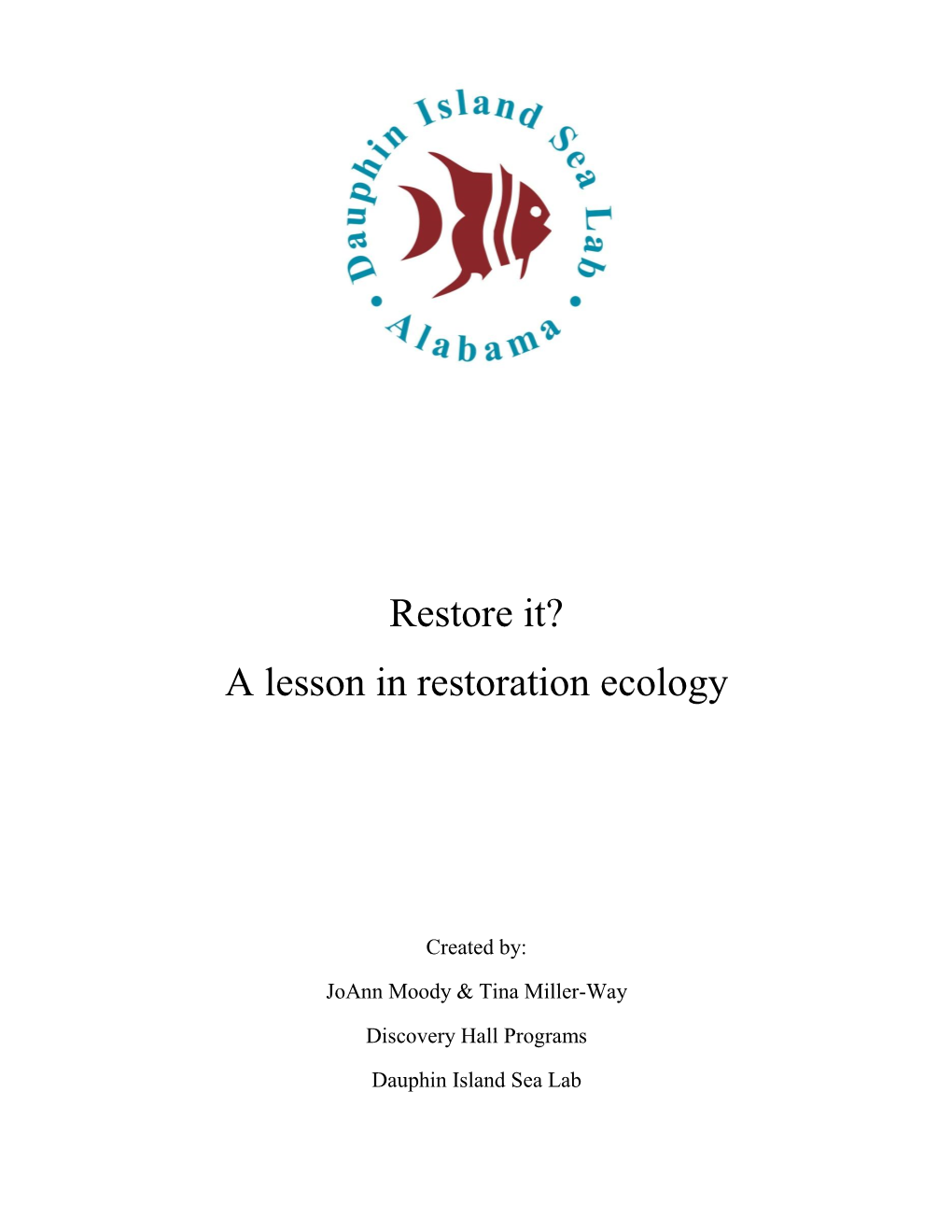 A Lesson in Restoration Ecology