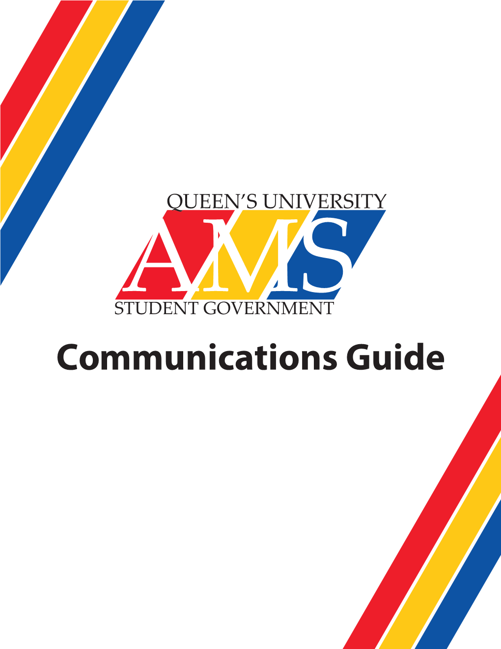 AMS Communications Guide Is to Create and Enforce a Consistent AMS Brand Across the Society in Order to Encourage a Strong and Recognizable AMS