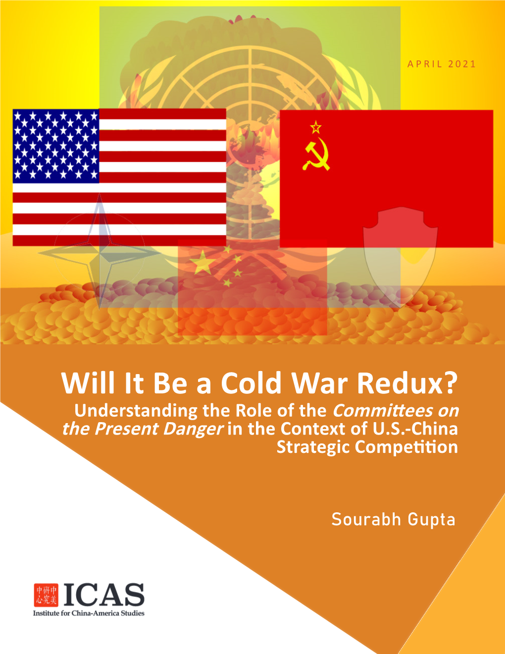 Will It Be a Cold War Redux? Understanding the Role of the Committees on the Present Danger in the Context of U.S.-China Strategic Competition