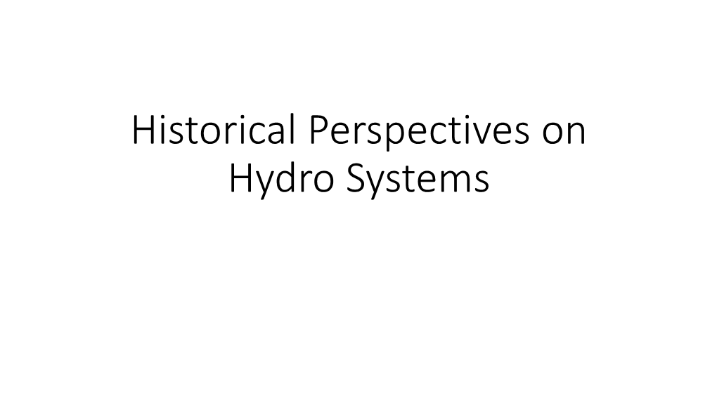 Historical Perspectives on Hydro Systems 1880S