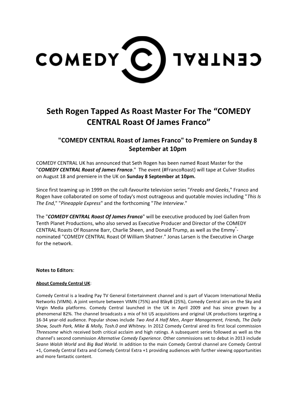 Seth Rogen Tapped As Roast Master for the “COMEDY CENTRAL Roast of James Franco”