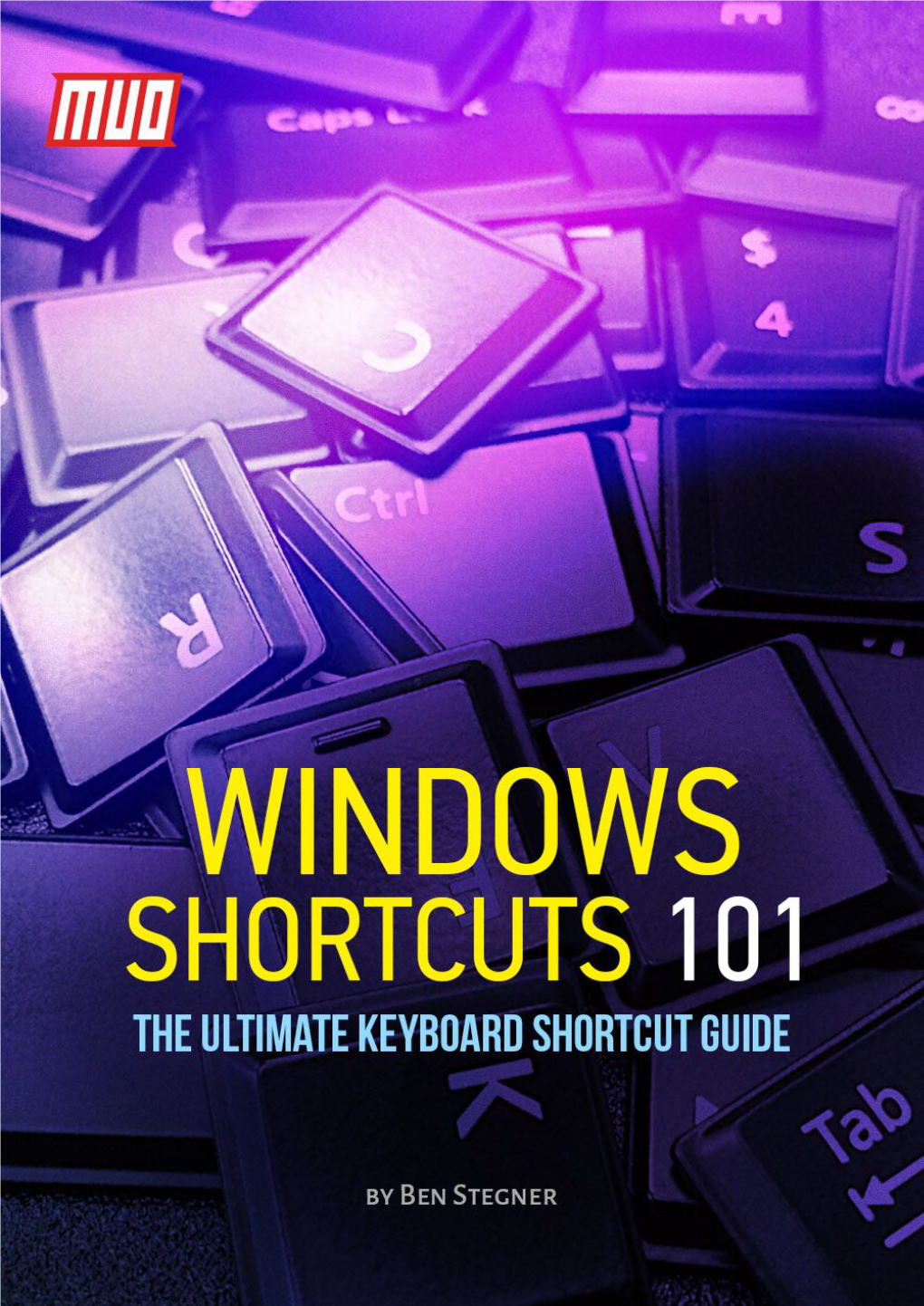 Windows Shortcuts 101/ the Ultimate Keyboard Shortcut Guide