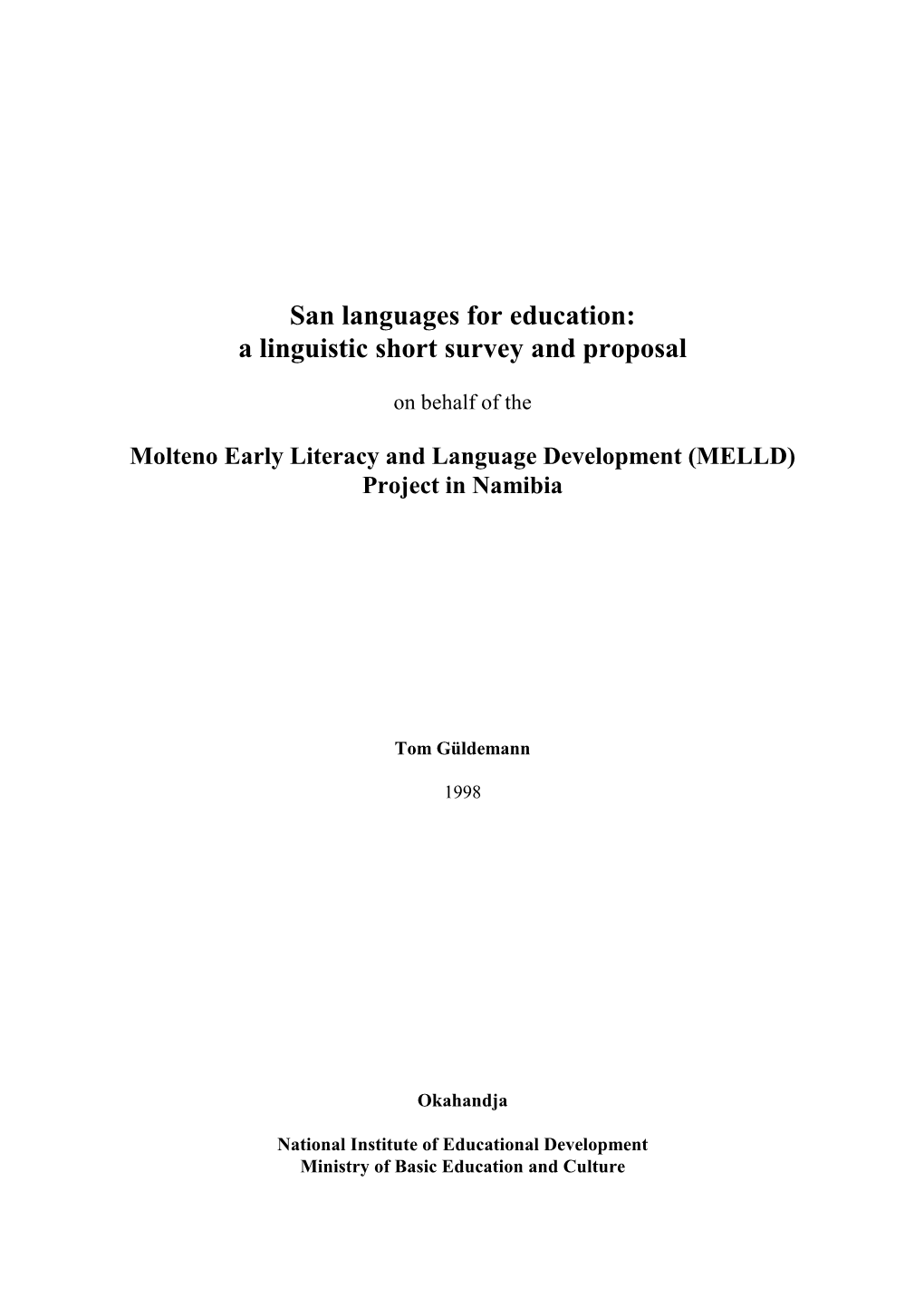 San Languages for Education: a Linguistic Short Survey and Proposal