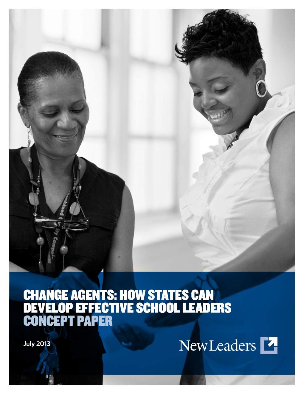 Change Agents: How States Can Develop Effective School Leaders Concept Paper