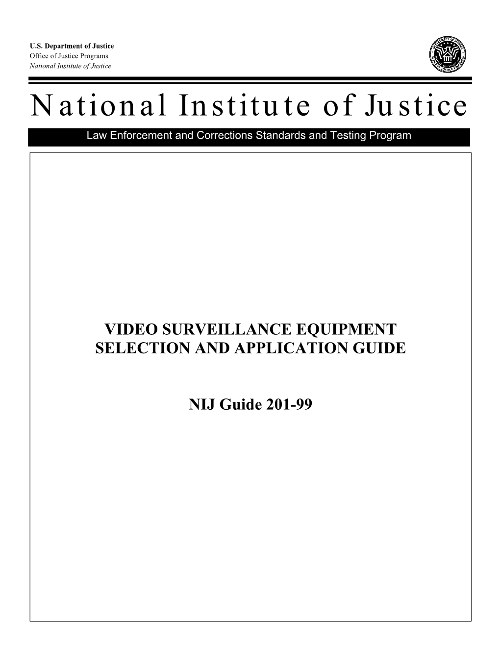 Video Surveillance Equipment Selection and Application Guide, NIJ Guide 201-99