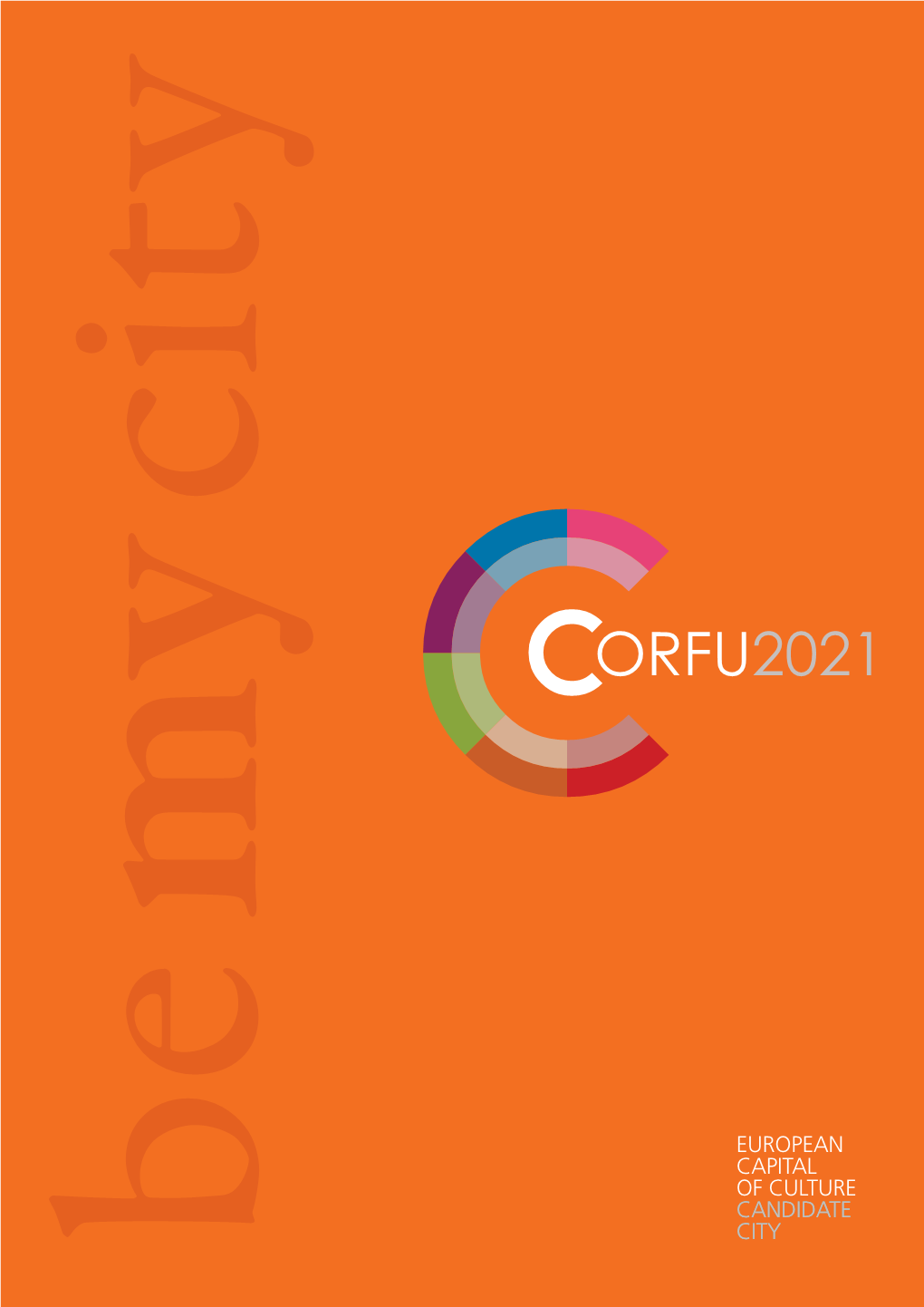 Corfu’S Application for European Capital of Culture 2021 the BID BOOK