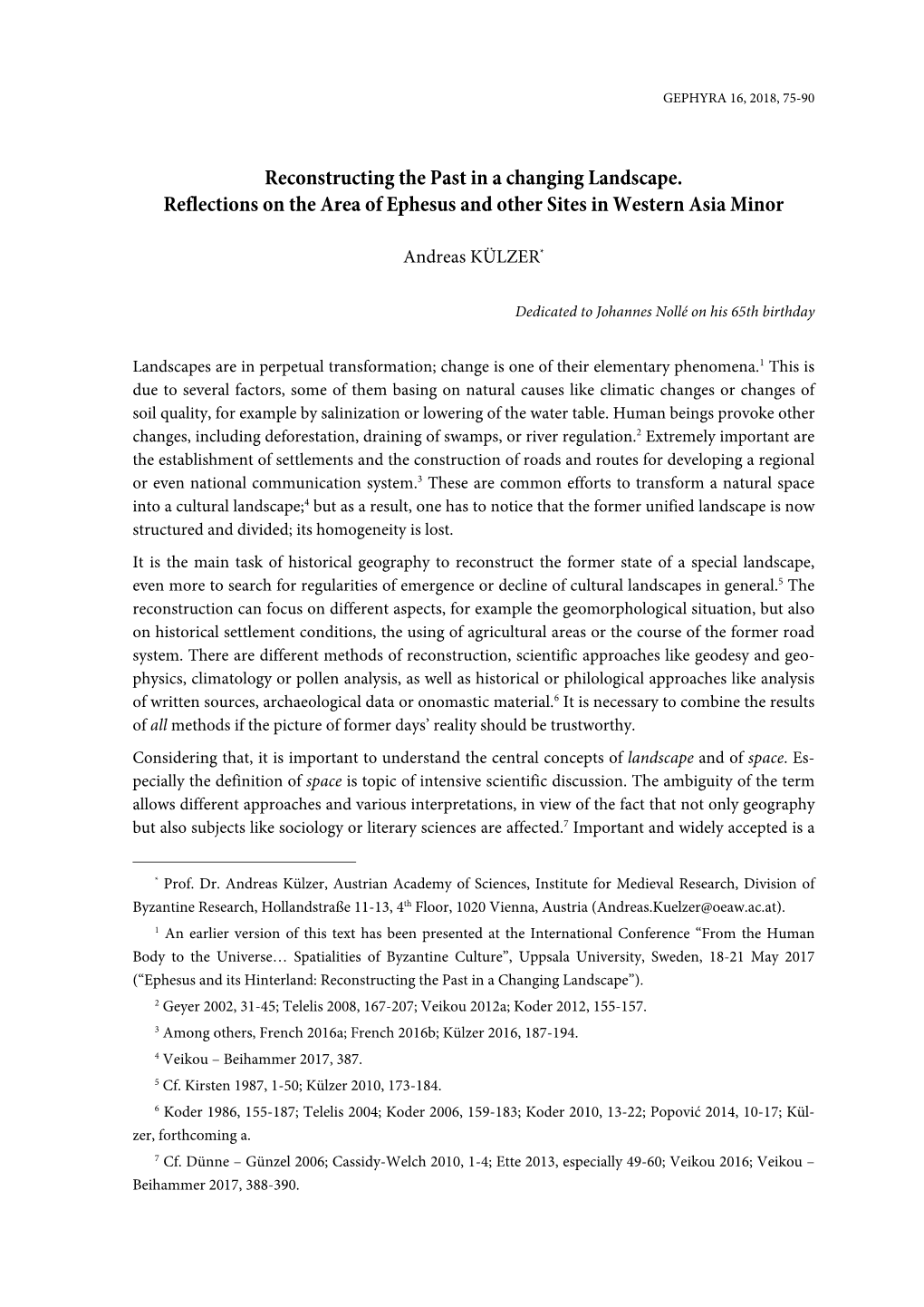 Reconstructing the Past in a Changing Landscape. Reflections on the Area of Ephesus and Other Sites in Western Asia Minor