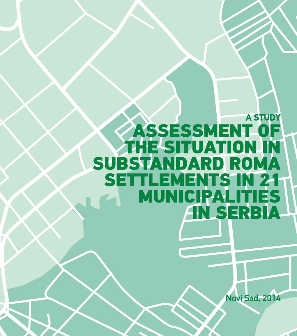 Assessment of the Situation in Substandard Roma Settlements in 21 Municipalities in Serbia