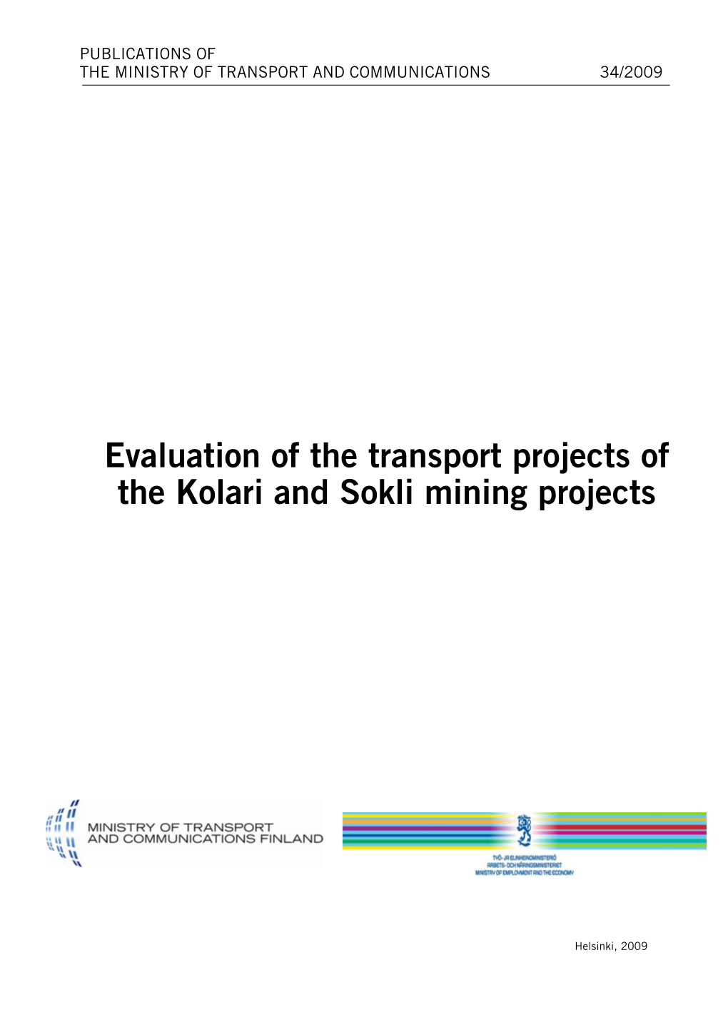 Evaluation of the Transport Projects of the Kolari and Sokli Mining Projects