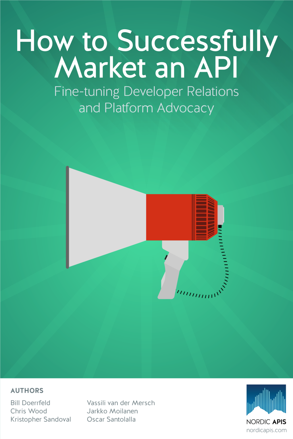 How to Successfully Market an API Fine-Tuning Developer Relations & Platform Advocacy