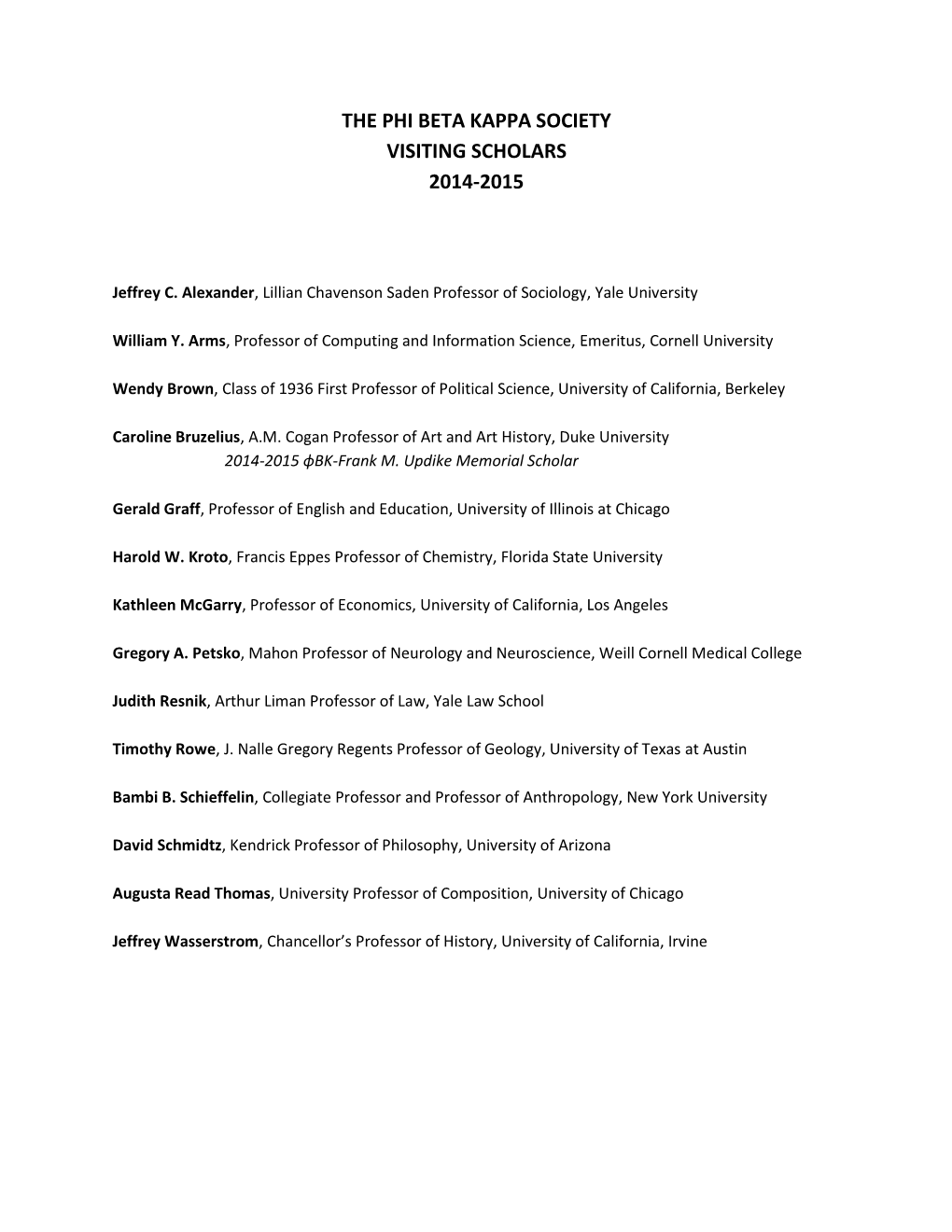 The Phi Beta Kappa Society Visiting Scholars 2014-2015