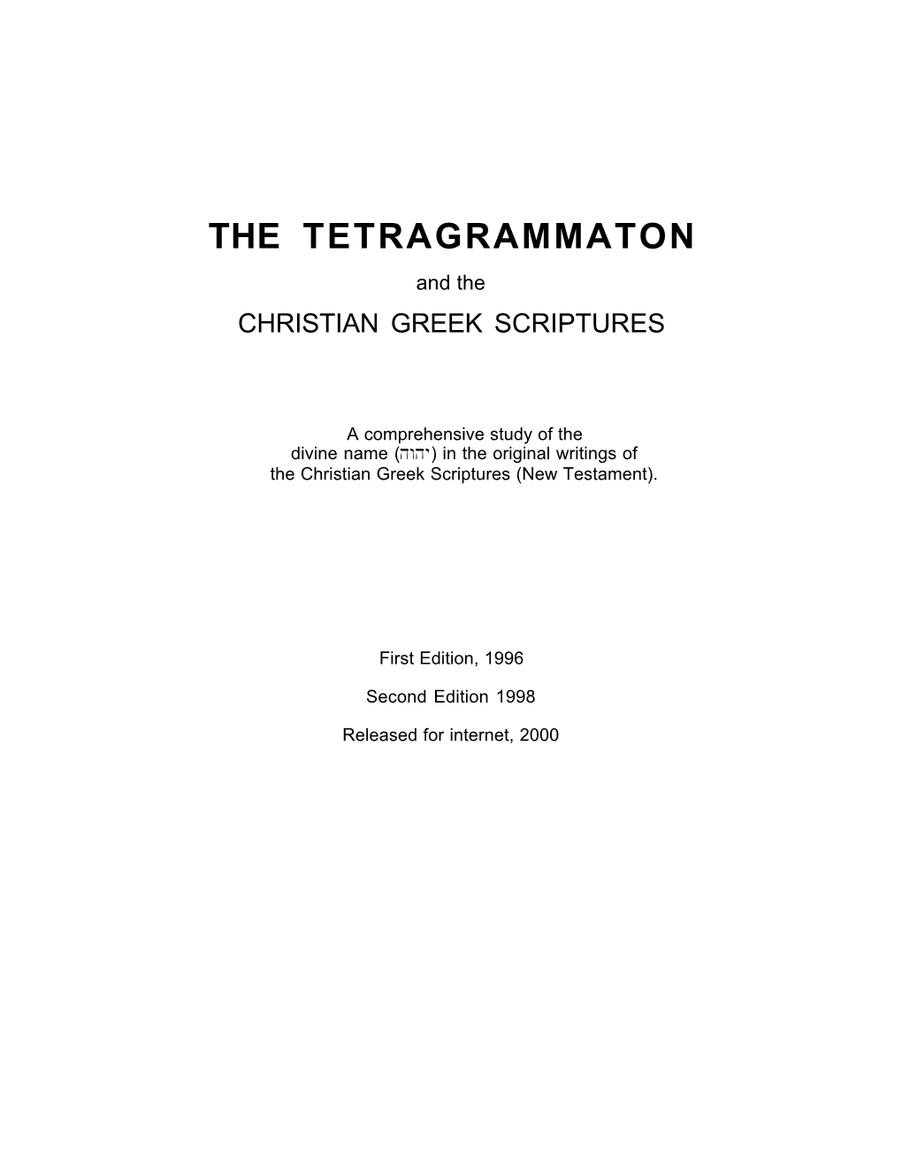THE TETRAGRAMMATON and the CHRISTIAN GREEK SCRIPTURES
