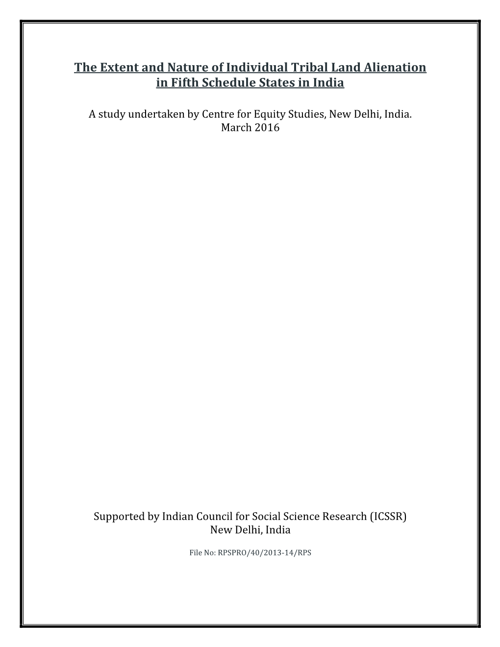 The Extent and Nature of Individual Tribal Land Alienation in Fifth Schedule States in India