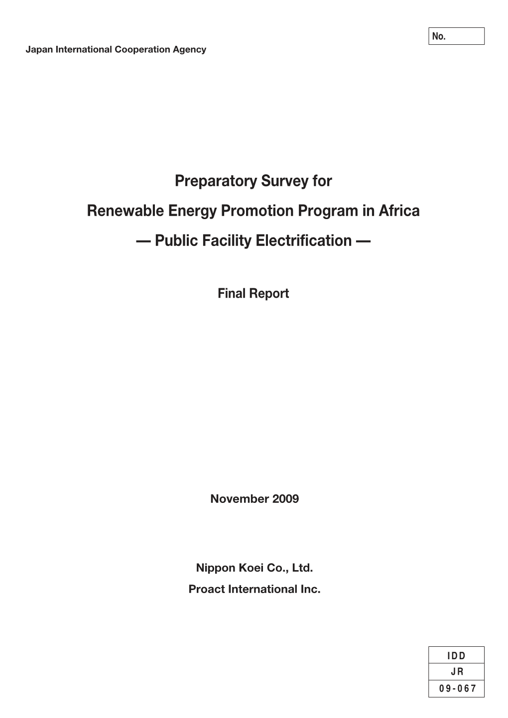 Preparatory Survey for Renewable Energy Promotion Program in Africa - Public Facility Electrification Final Report No