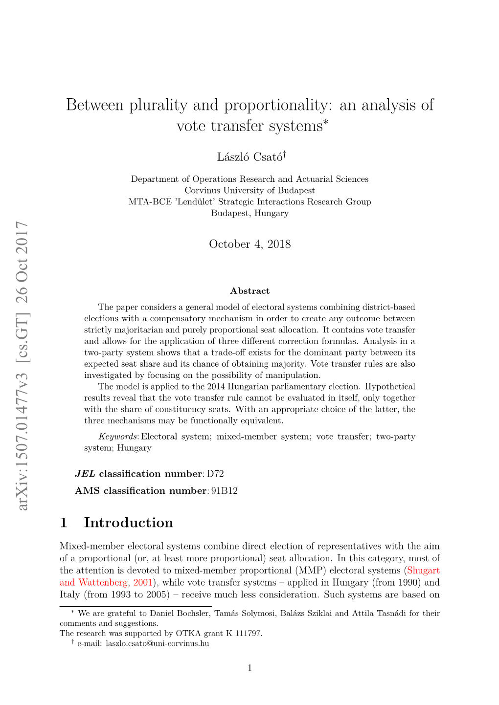 Between Plurality and Proportionality: an Analysis of Vote Transfer Systems∗