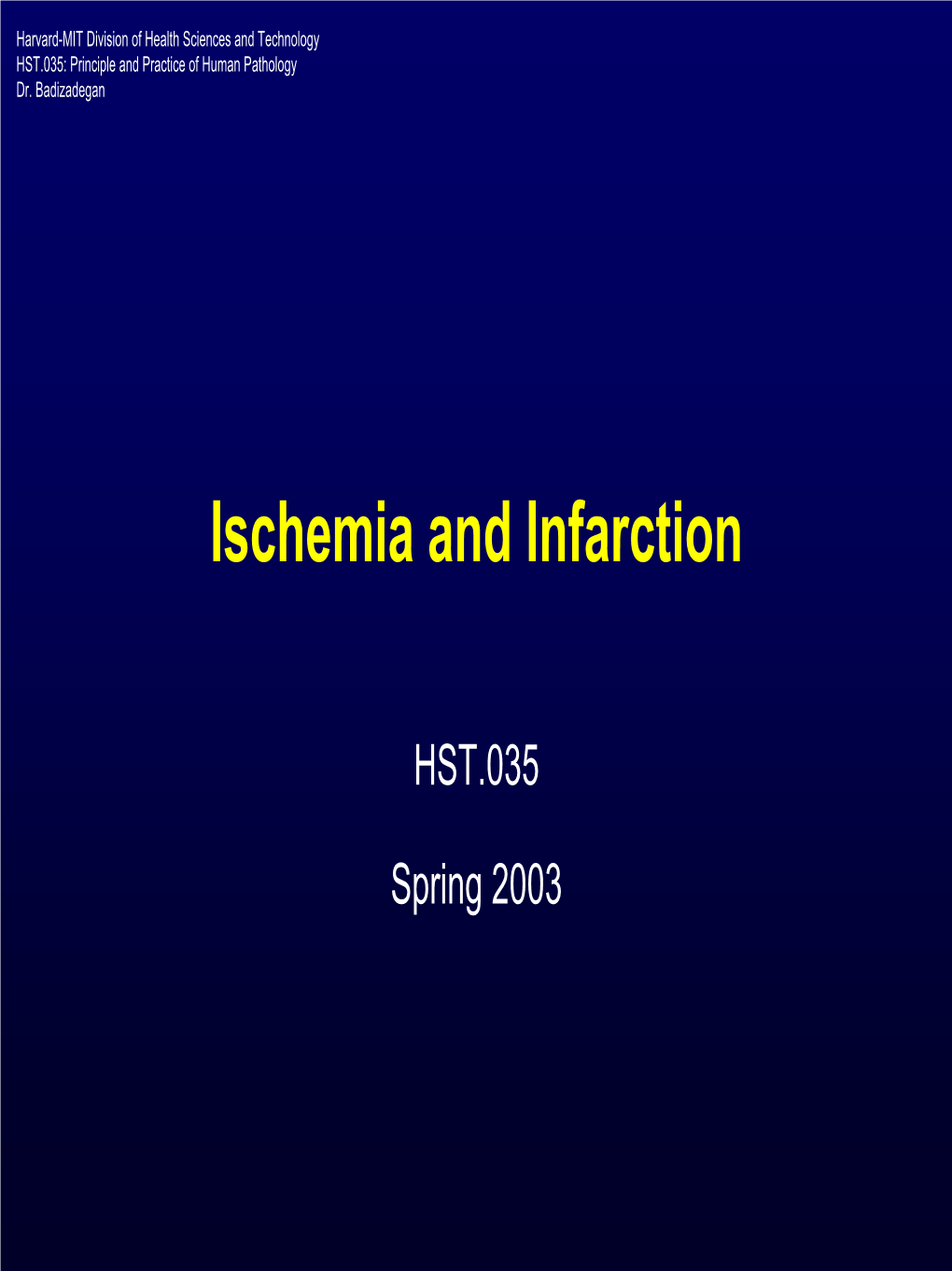 Ischemia and Infarction