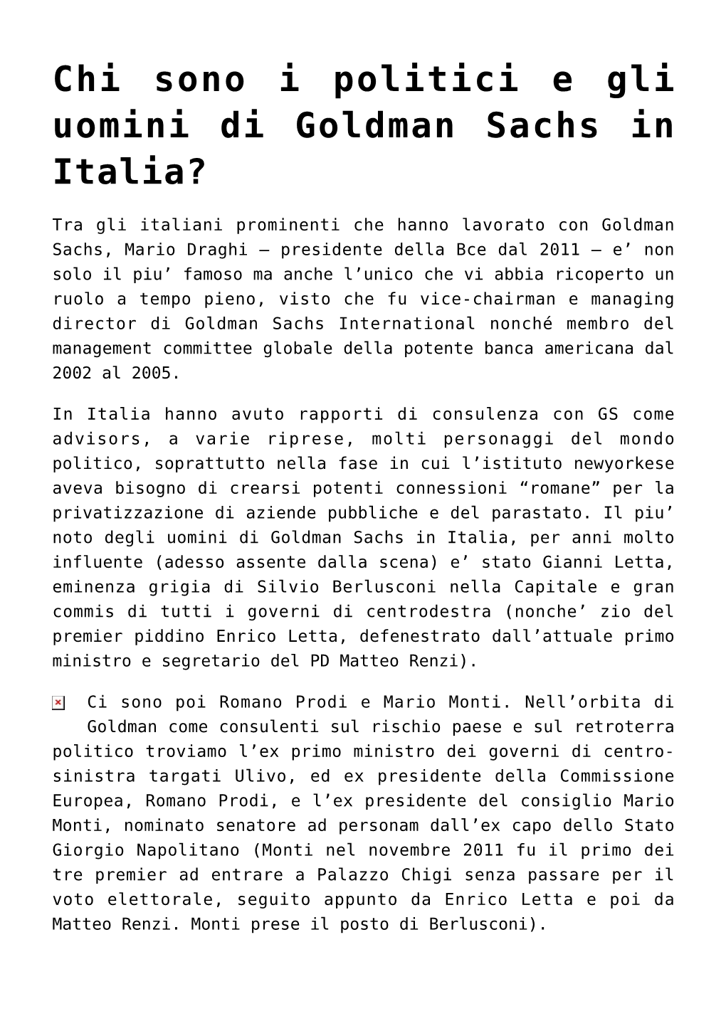 Chi Sono I Politici E Gli Uomini Di Goldman Sachs in Italia?