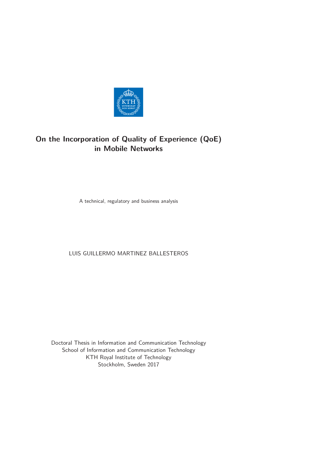 On the Incorporation of Quality of Experience (Qoe) in Mobile Networks