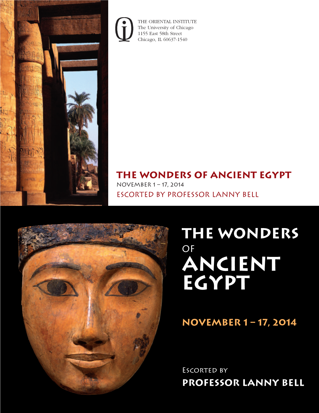 Ancient Egypt November 1 – 17, 2014 ESCORTED by PROFESSOR LANNY BELL