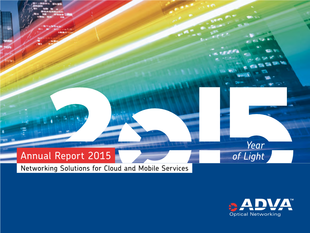 Annual Report 2015 Networking Solutions for Cloud and Mobile Services 1 Welcome