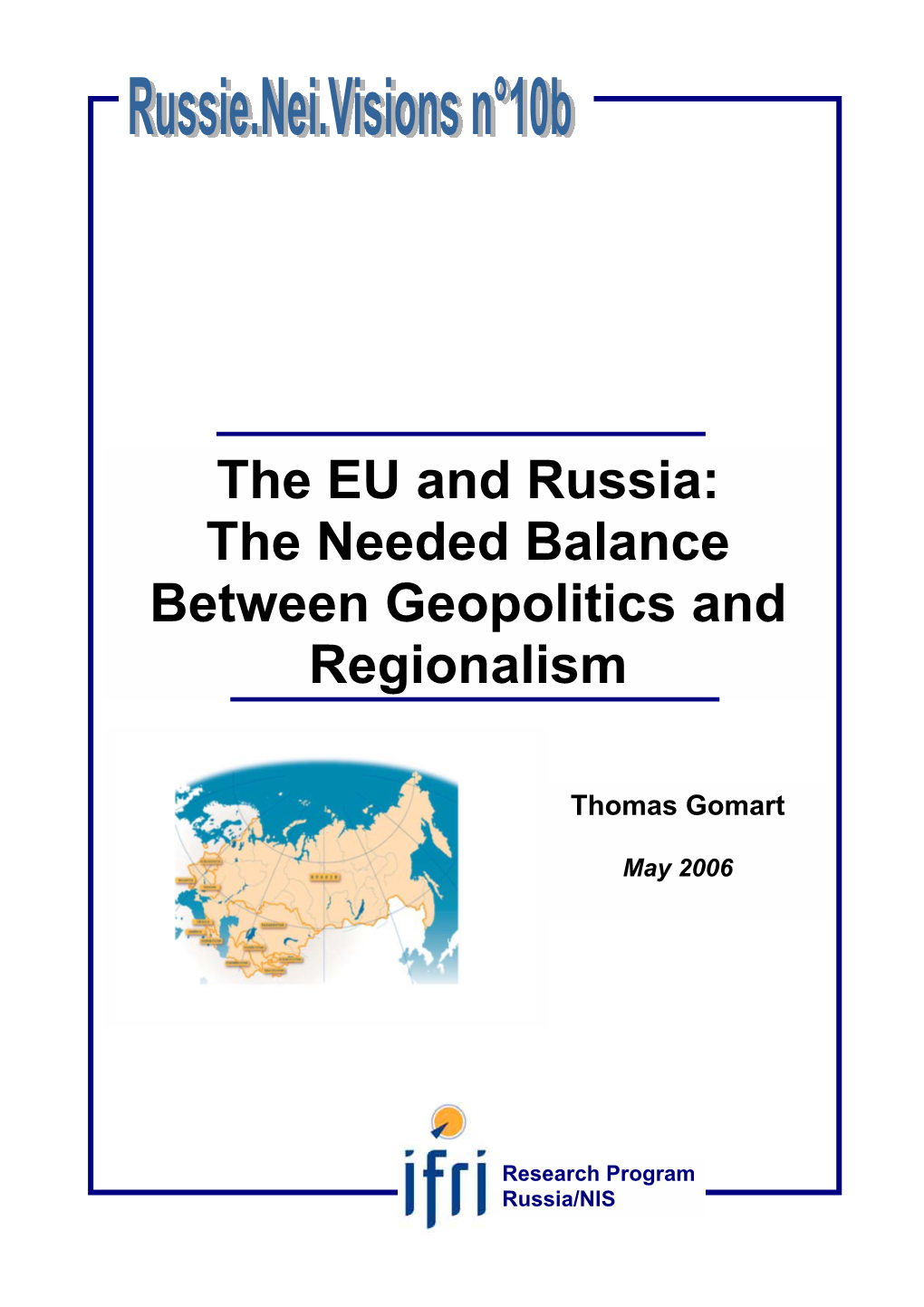 The EU and Russia: the Needed Balance Between Geopolitics and Regionalism