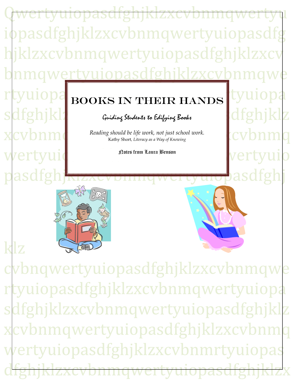 Books in Their Hands Sdfghjklzxcvbnmqwertyuiopasdfghjklzguiding Students to Edifying Books