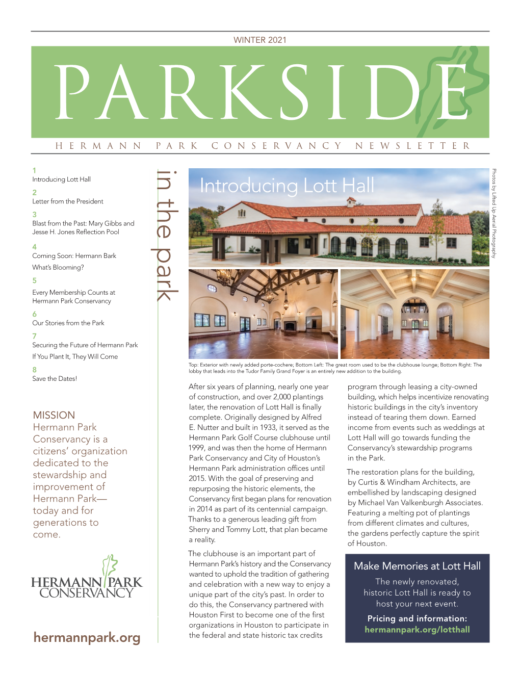 WINTER 2021 PARKSIDE HERMANN PARK CONSERVANCY NEWSLETTER Photos by Lifted up Aerial Photography in the Park in the 1 Introducing Lott Hall