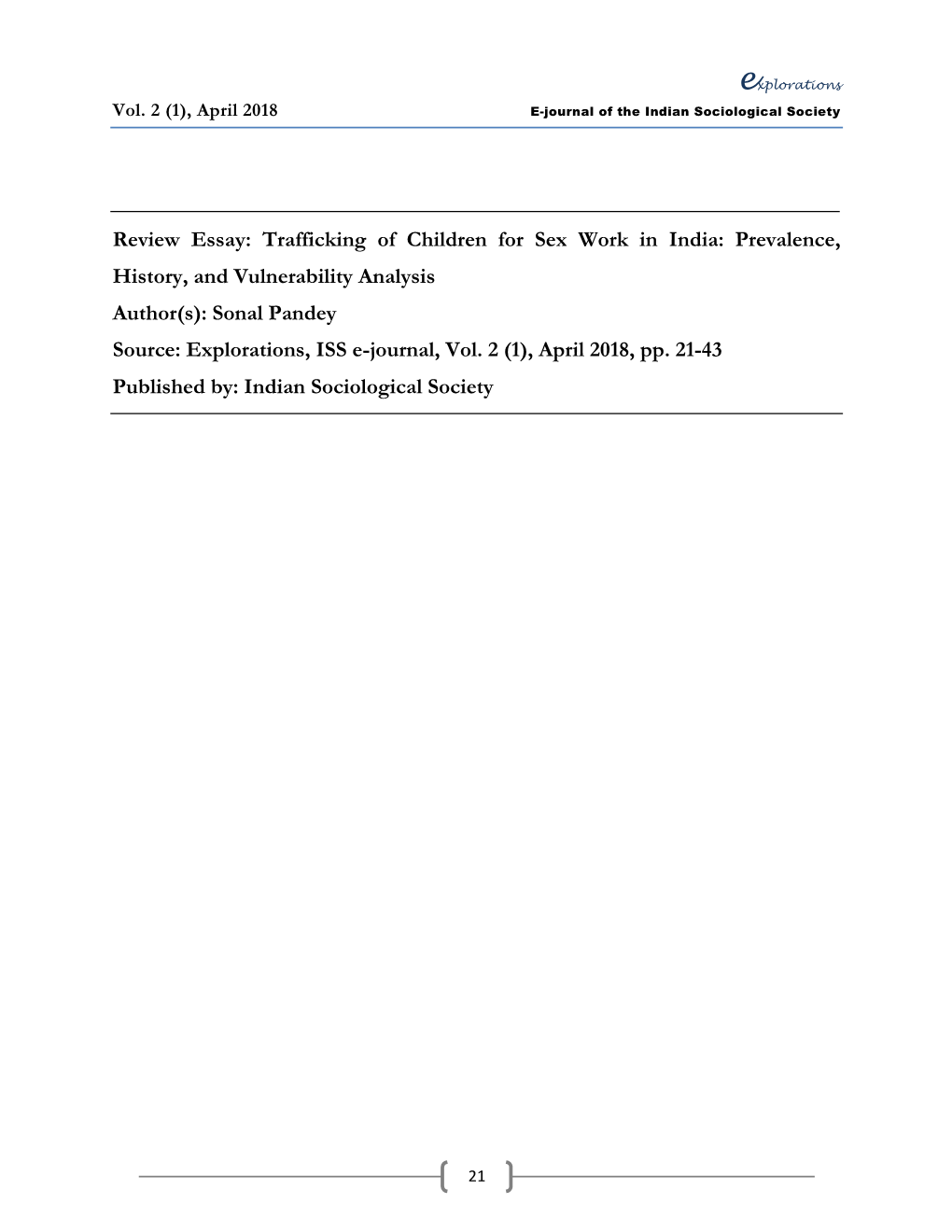 Trafficking of Children for Sex Work in India: Prevalence, History, and Vulnerability Analysis Author(S): Sonal Pandey Source: Explorations, ISS E-Journal, Vol