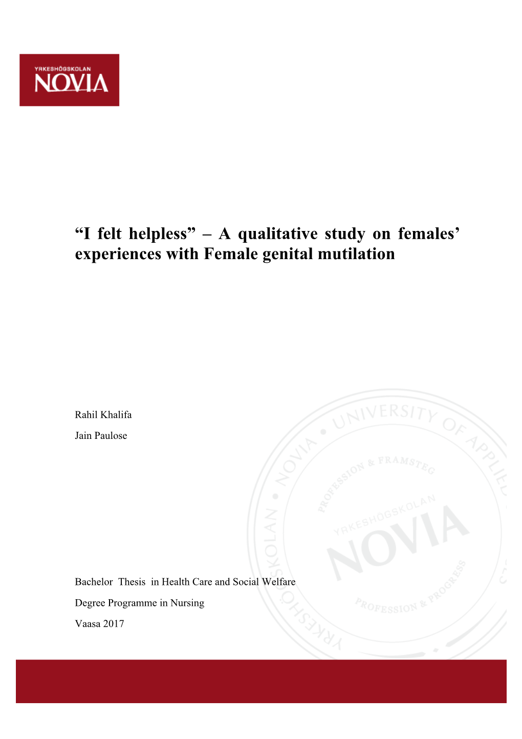 A Qualitative Study on Females' Experiences with Female