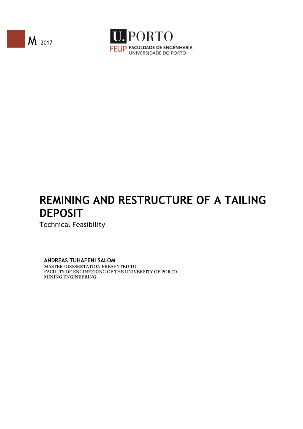 REMINING and RESTRUCTURE of a TAILING DEPOSIT Technical Feasibility