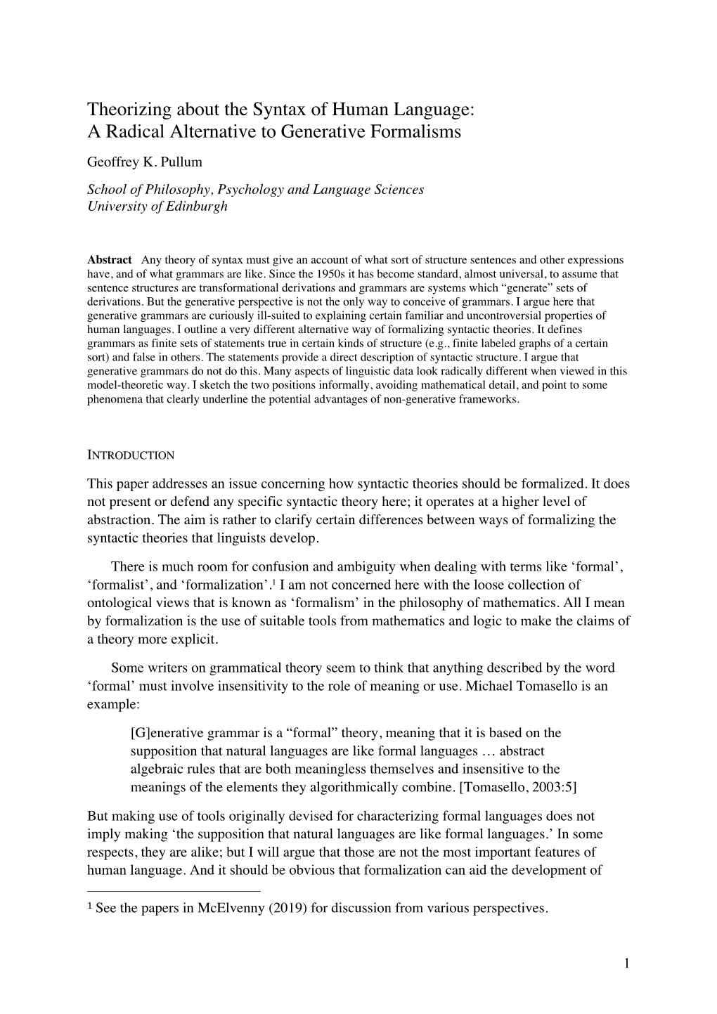 Theorizing About the Syntax of Human Language: a Radical Alternative to Generative Formalisms Geoffrey K