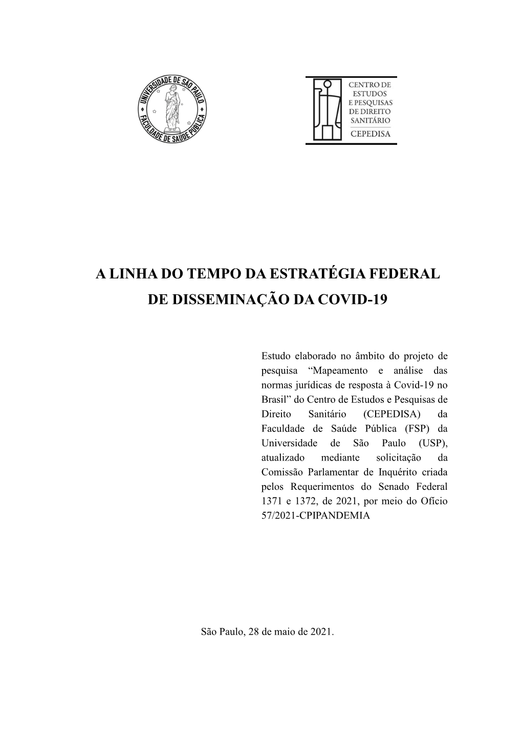 A Linha Do Tempo Da Estratégia Federal De Disseminação Da Covid-19