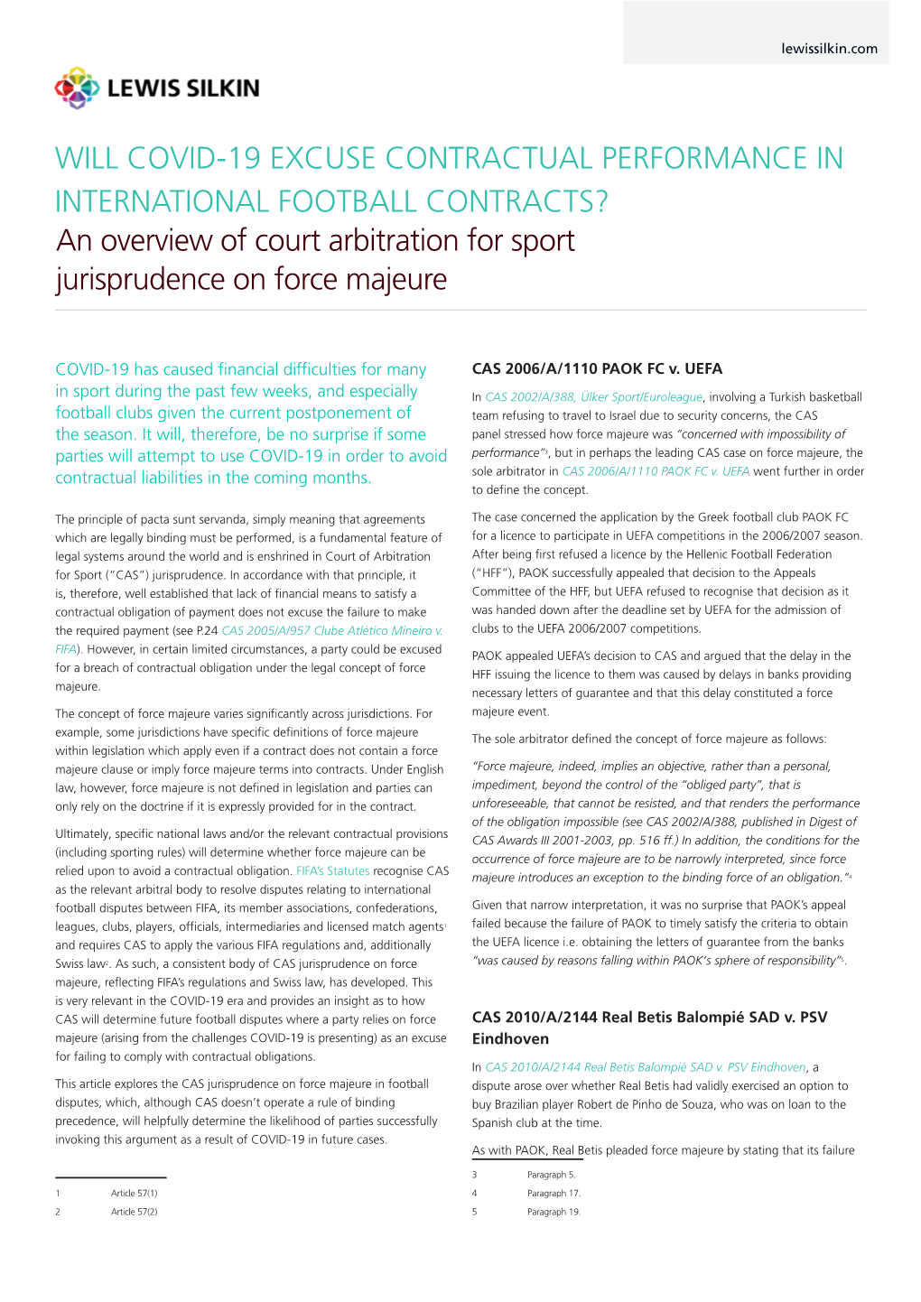 WILL COVID-19 EXCUSE CONTRACTUAL PERFORMANCE in INTERNATIONAL FOOTBALL CONTRACTS? an Overview of Court Arbitration for Sport Jurisprudence on Force Majeure