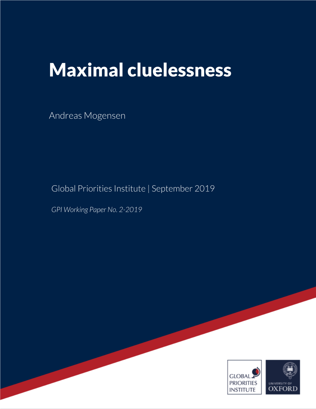 Maximal Cluelessness