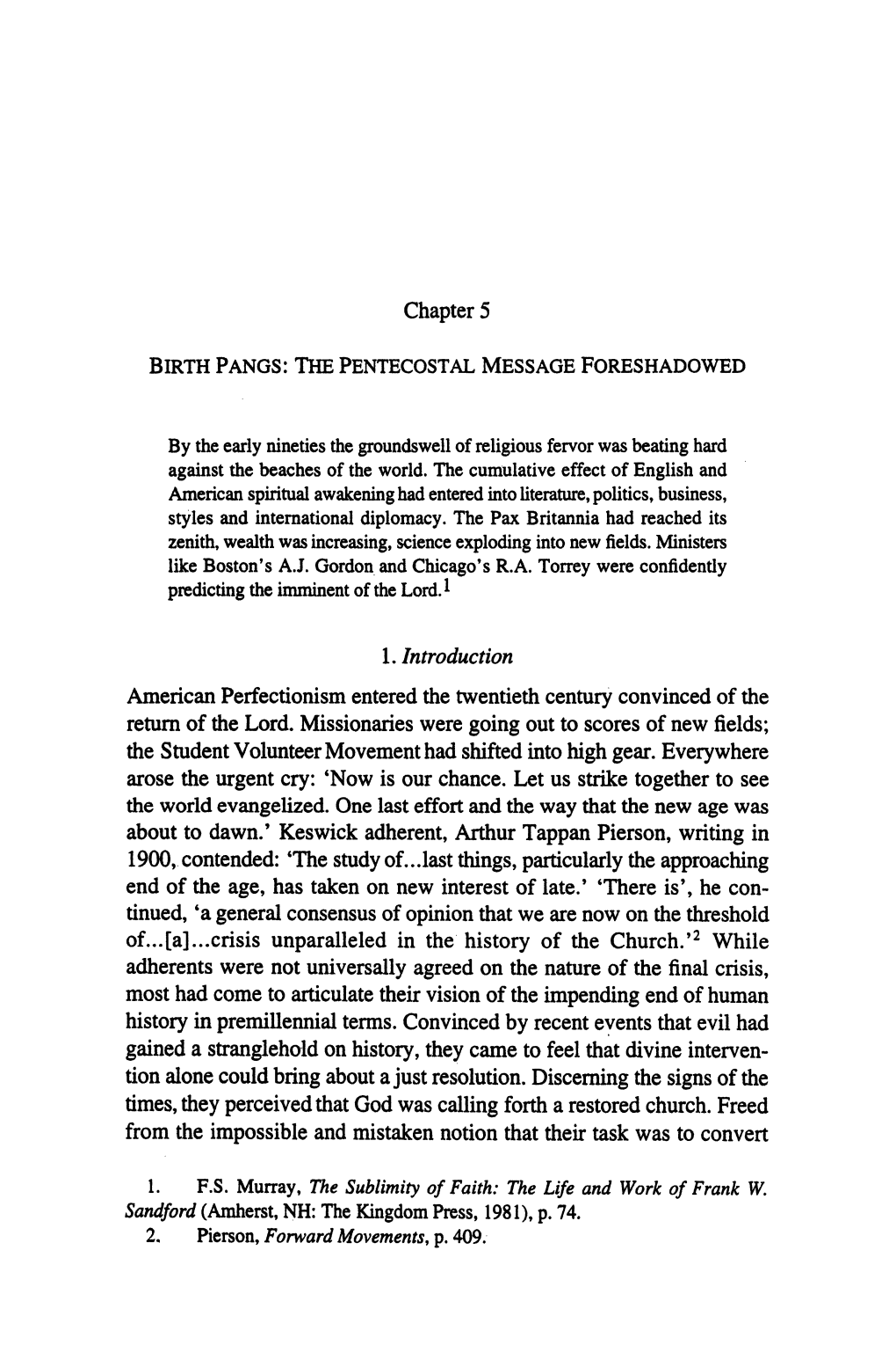 1. Introduction American Perfectionism Entered the Twentieth Century Convinced of the Return of the Lord