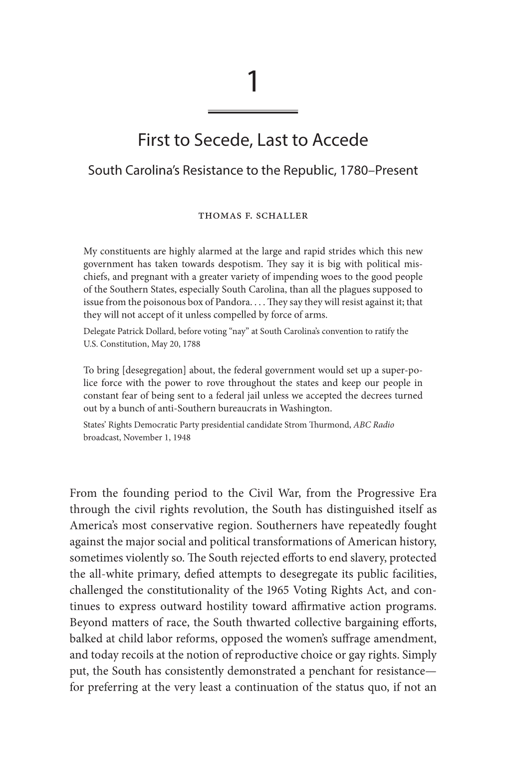 First to Secede, Last to Accede South Carolina’S Resistance to the Republic, 1780–Present