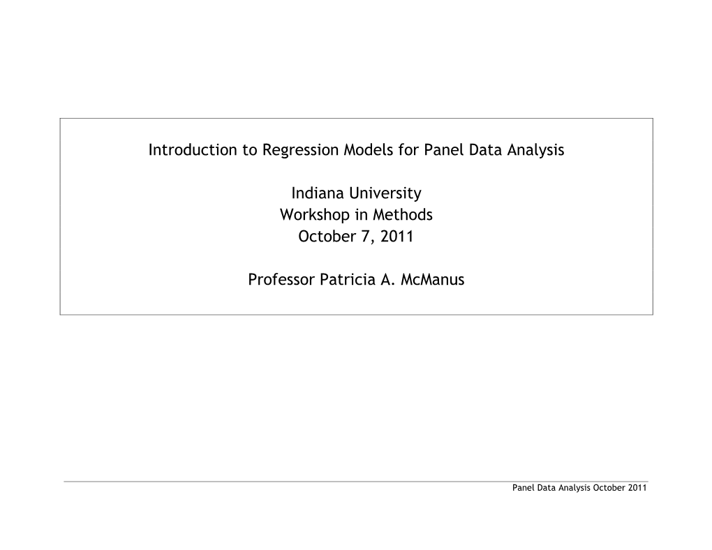 What Are Panel Data? Panel Data Are a Type of Longitudinal Data, Or Data Collected at Different Points in Time