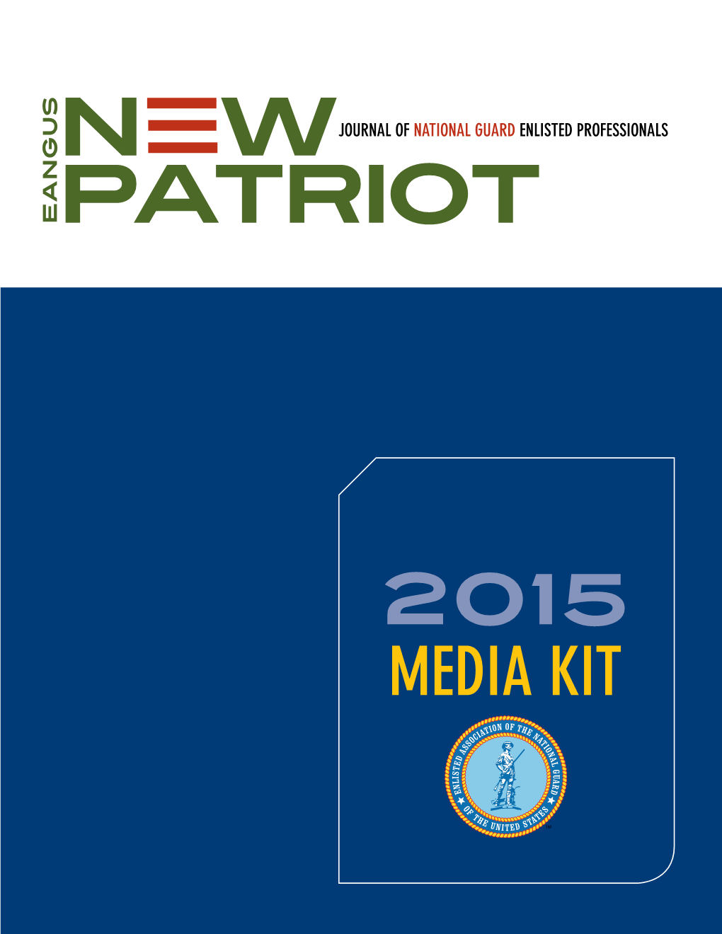 Media Kit 1 New Patriot 2015 » the Association and Its Audience