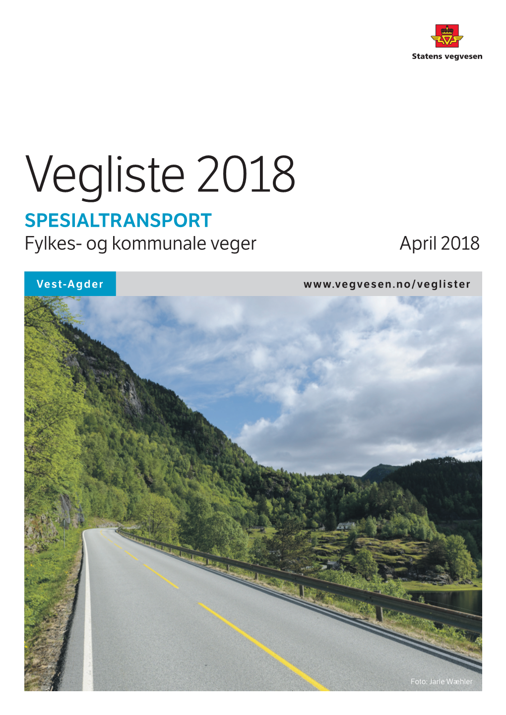 Vegliste 2018 SPESIALTRANSPORT Fylkes- Og Kommunale Veger April 2018