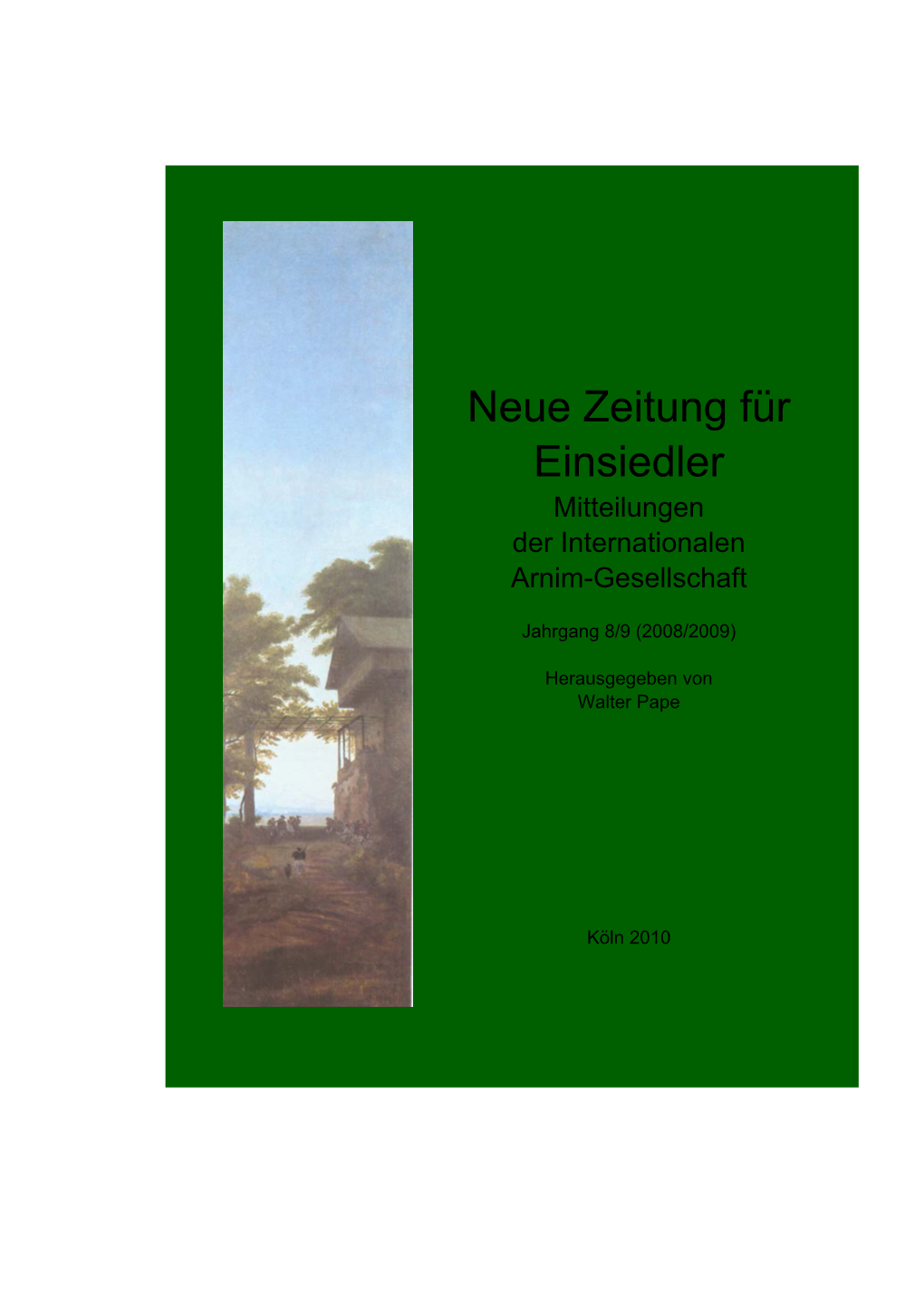 Neue Zeitung Für Einsiedler Mitteilungen Der Internationalen Arnim-Gesellschaft