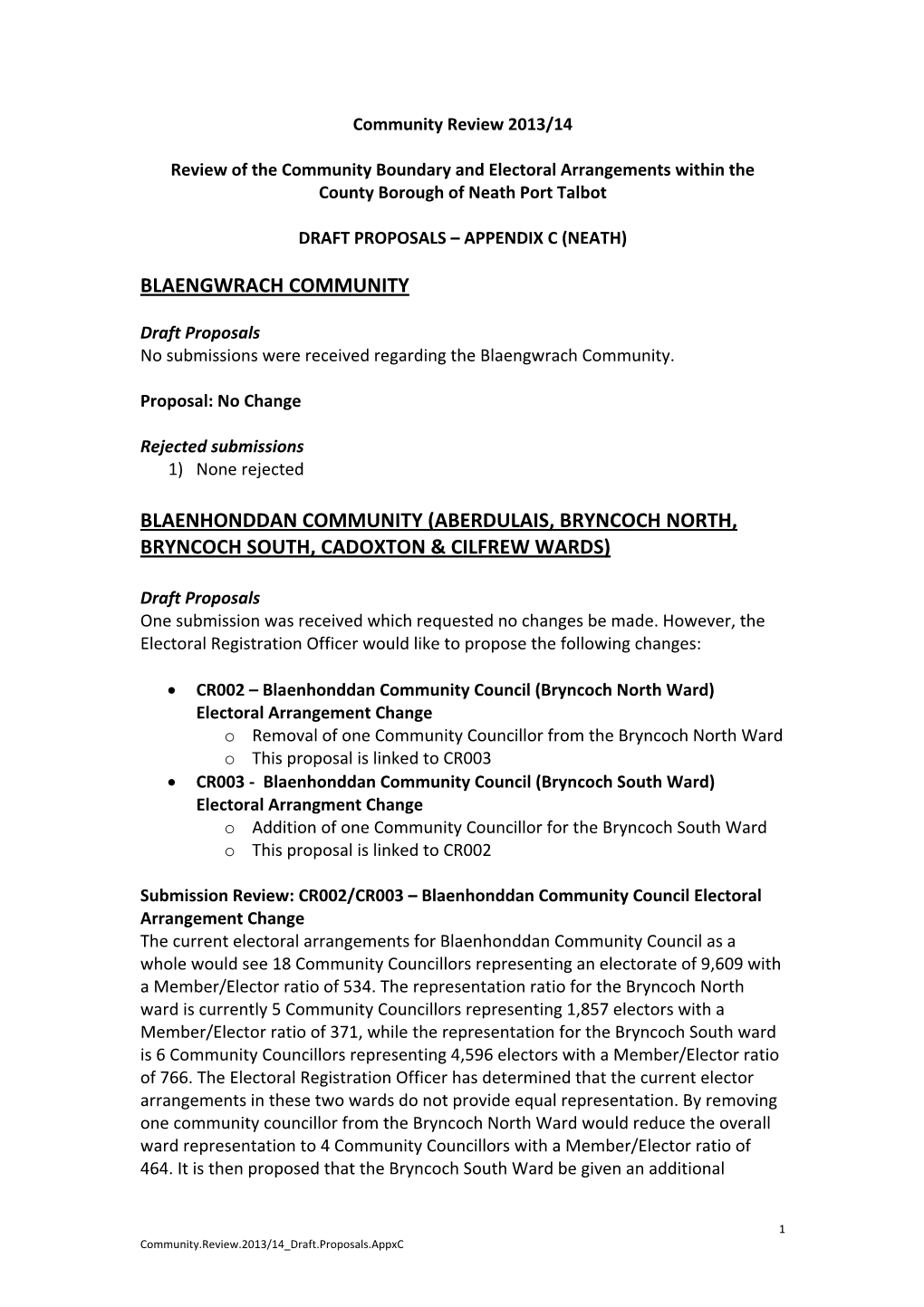 Blaengwrach Community Blaenhonddan Community (Aberdulais, Bryncoch North, Bryncoch South, Cadoxton & Cilfrew Wards)